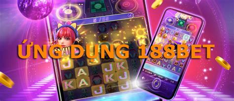 188bet app|Ứng dụng app cá cược trên mobile.